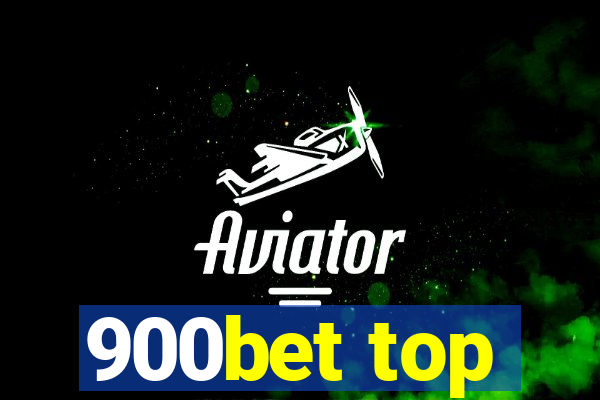 900bet top